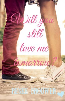 Will you still love me tomorrow?