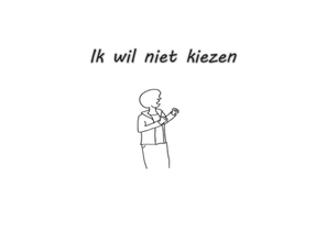 Ik wil niet kiezen