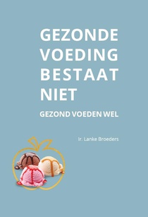 Gezonde voeding bestaat niet voorzijde