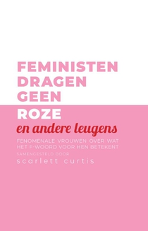 Feministen dragen geen roze en andere leugens voorzijde