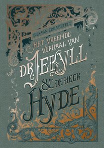 Het vreemde verhaal van dr. Jekyll & meneer Hyde