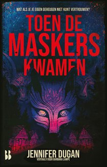 Toen de maskers kwamen