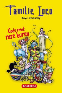 Familie Loco - Code rood: rare buren