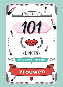 101 dingen die je zéker moet doen - Vrouwen