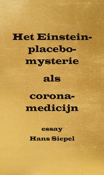 Het Einstein-placebo-mysterie als corona-medicijn voorzijde