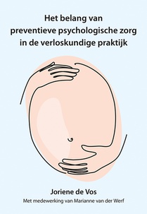 Het belang van preventieve psychologische zorg in de verloskundige praktijk