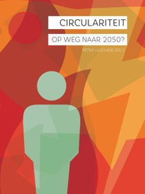 Circulariteit, op weg naar 2050?