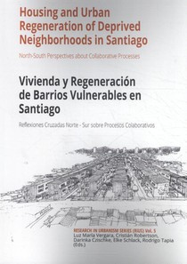 Housing and Urban Regeneration of Deprived Neighborhoods in Santiago