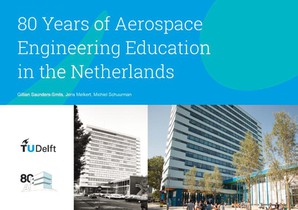 80 Years of Aerospace Engineering Education in the Netherlands