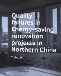 Quality failures in  Energy saving renovation  projects in Northern China