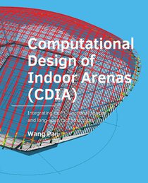 Computational Design of Indoor Arenas (CDIA) voorzijde