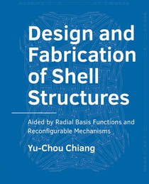 Design and Fabrication of Shell Structures