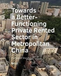 Towards a Better-Functioning Private Rented Sector in  Metropolitan China voorzijde