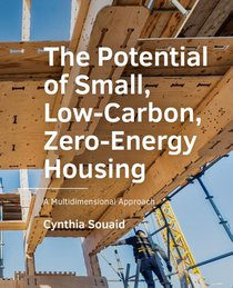 The Potential of Small, Low-Carbon, Zero-Energy Housing