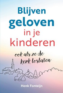 Blijven geloven in je kinderen