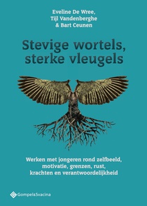 Stevige wortels, sterke vleugels