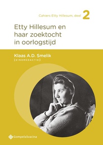 Etty Hillesum en haar zoektocht in oorlogstijd