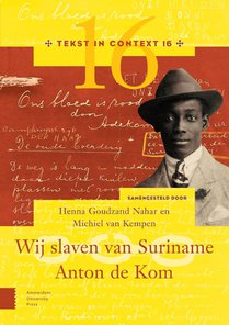 Wij slaven van Suriname – Anton de Kom