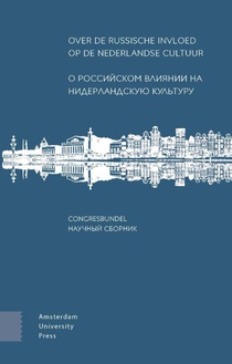 Over de Russische invloed op de Nederlandse cultuur