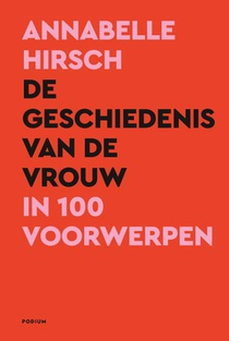 De geschiedenis van de vrouw in 100 voorwerpen