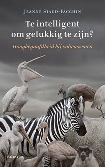 Te intelligent om gelukkig te zijn?