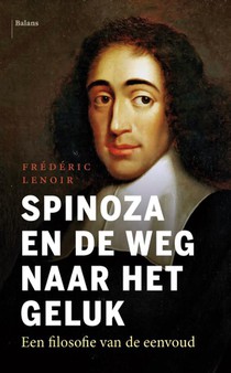 Spinoza en de weg naar het geluk voorzijde