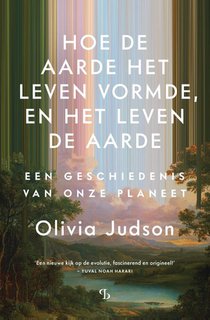 Hoe de aarde het leven vormde, en het leven de aarde