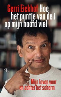Hoe het puntje van de i op mijn hoofd viel