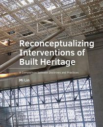 Reconceptualizing Interventions of Built Heritage