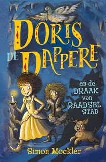 Doris de Dappere en de draak van Raadselstad