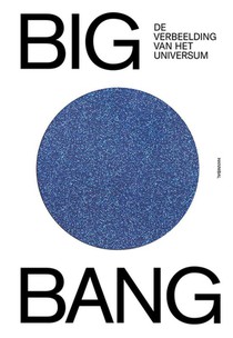 BIG BANG, De verbeelding van het universum