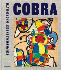 Cobra, Een picturale en poëtische revolutie voorzijde