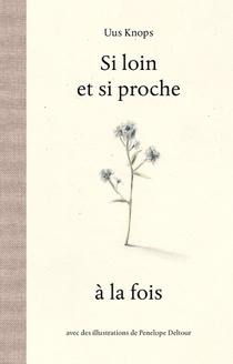 Si loin et si proche à la fois
