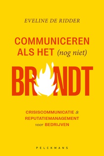 Communiceren als het (nog niet) brandt