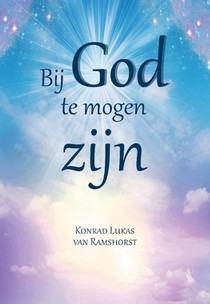 Bij God te mogen zijn