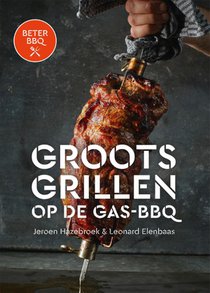 Beter BBQ Groots grillen op de gas-bbq voorzijde