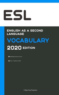 English as a Second Language (ESL) Vocabulary 2020 Edition [Engels Leren Boek]