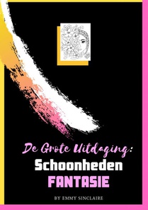 Volwassenen kleurboek De Grote Uitdaging : Schoonheden Fantasie