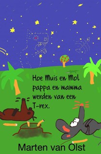 Hoe Muis en Mol pappa en mamma werden van een T-rex voorzijde