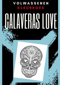 Volwassenen kleurboek : Calaveras Love