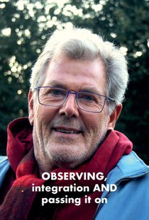 OBSERVING, integration AND passing it on