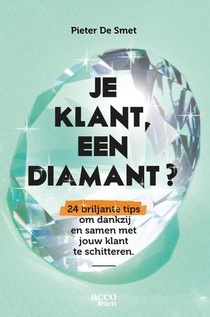 Je klant, een diamant?