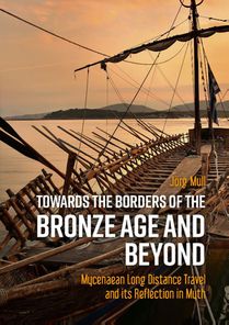 Towards the Borders of the Bronze Age and Beyond voorzijde