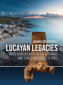 Lucayan Legacies