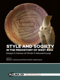 Style and Society in the Prehistory of West Asia voorzijde