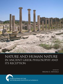 Nature and Human Nature in Ancient Greek Philosophy and Its Reception