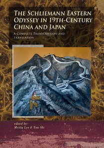 The Schliemann Eastern Odyssey in 19th-Century China and Japan