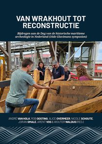 Van wrakhout tot reconstructie