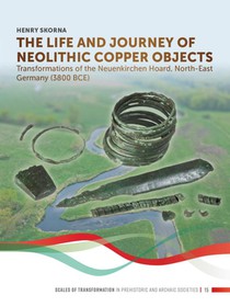 The Life and Journey of Neolithic Copper Objects voorzijde