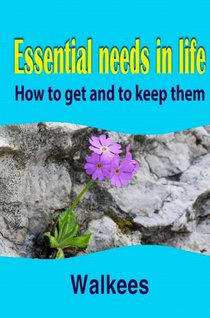 Essential needs in life